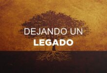Dejando un Legado: ¿Cómo quieres ser recordado?