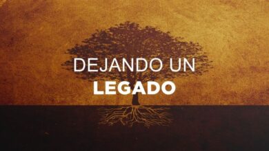 Dejando un Legado: ¿Cómo quieres ser recordado?