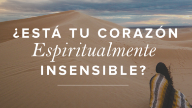 Enfrentando la Insensibilidad Espiritual
