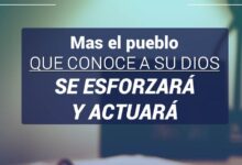 El pueblo que conoce a su Dios