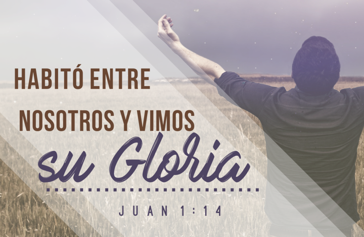 La Gloria Encarnada: Cristo Entre Nosotros
