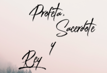 Cristo: Profeta, Sacerdote y Rey