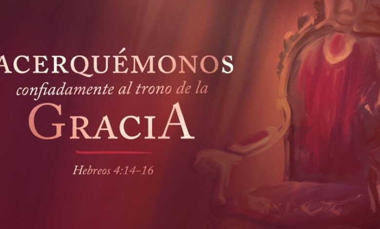 Acerquémonos Confiadamente: Entendiendo el Privilegio de la Gracia
