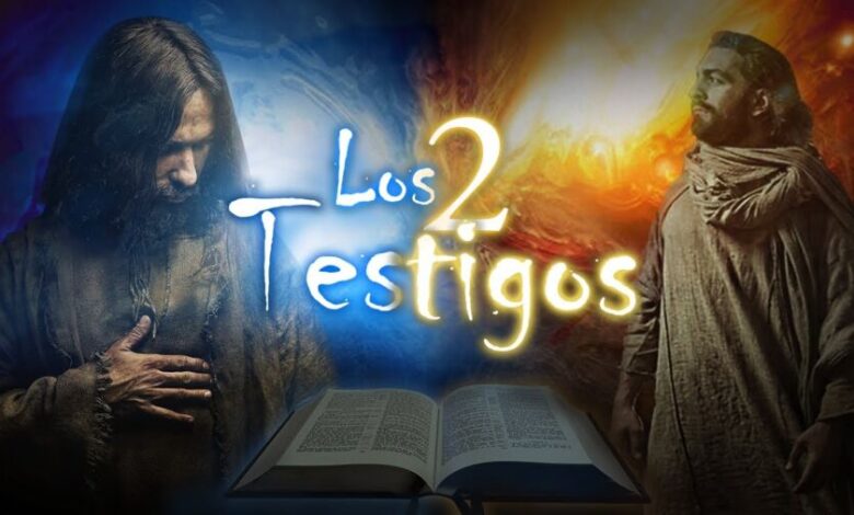Los Dos Testigos del Apocalipsis