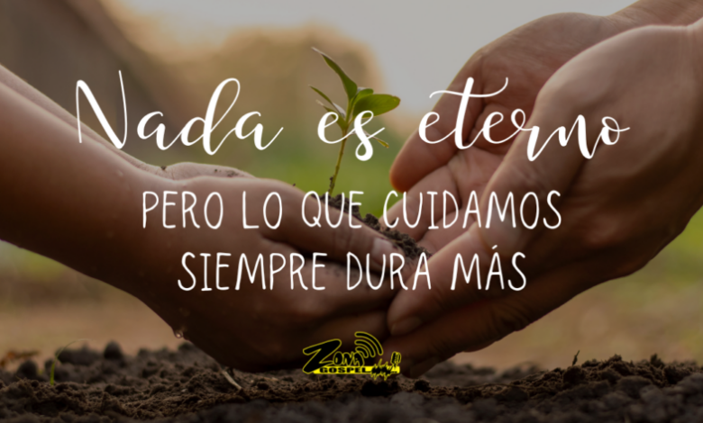 Lo transitorio de nuestra vida